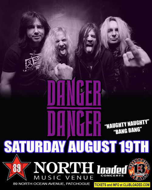 Danger Danger at 89 North in Patchogue, NY : August 19, 2017