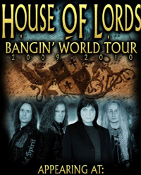 House Of Lords Bangin' World Tour 2009 - 2010