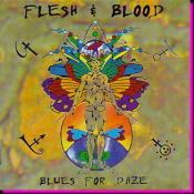 Blues For Daze / Flesh & Blood